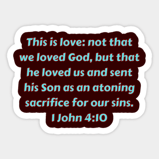 Bible Verse 1 John 4:10 Sticker